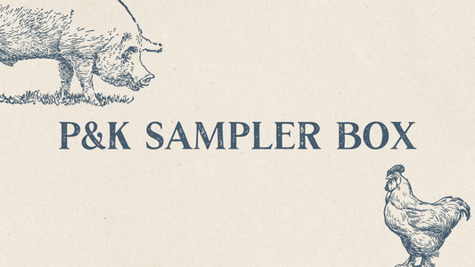 P&K Farms Sampler Box